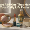 Smart Add-Ons That Make Your Daily Life Easier